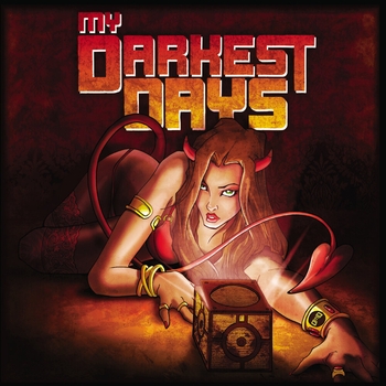 My Darkest Days - Still Worth Fighting For