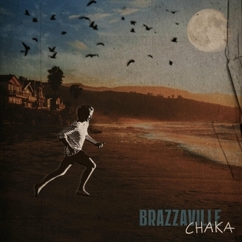 Альбом Chaka Brazzaville