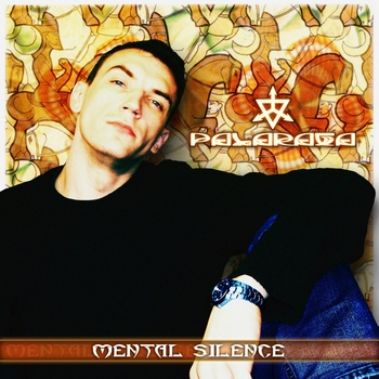 Palaraga - Mental Silence, Pt. 1 (Mental Silence 2008)