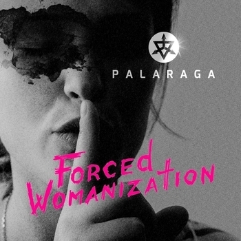 Palaraga - Forced Womanization