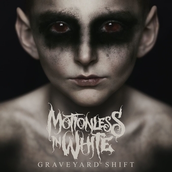 Альбом Graveyard Shift Motionless In White