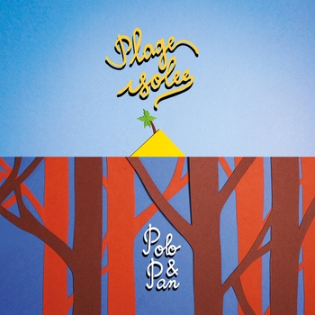 Polo & Pan - Plage isolée (Tim Paris Remix)