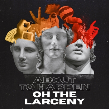Oh The Larceny - Clap Your Hands