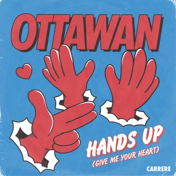 Ottawan - Haut les mains (Donne-moi ton cœur)