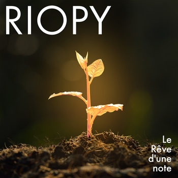 RIOPY - Le rêve d'une note