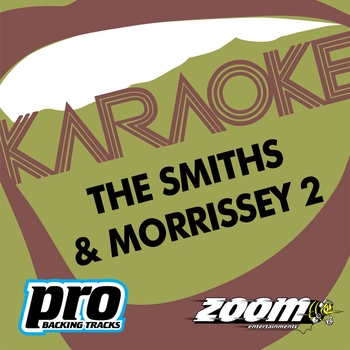The Smiths and Morrissey, The Smiths(Karaoke) - Bigmouth Strikes Again (Karaoke) (Zoom Platinum Artists - Volume 103. 2006) (Karaoke)