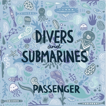 Passenger - House on a Hill (Divers and Submarines 2010)
