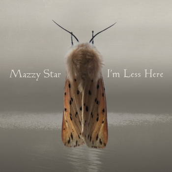 Альбом I'm Less Here Mazzy Star