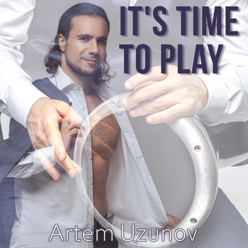 Альбом It's Time to Play Artem Uzunov