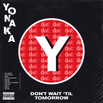 Альбом Don't Wait 'Til Tomorrow YONAKA
