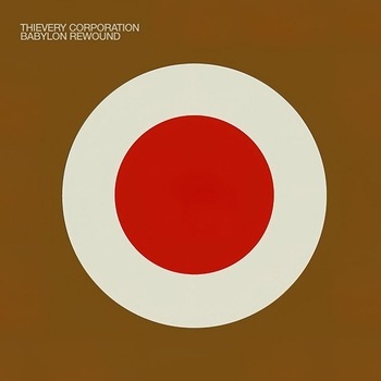 Thievery Corporation - Exilio (Rewound) (It Takes a Thief 2010) (Rewound By Thievery Corporation)