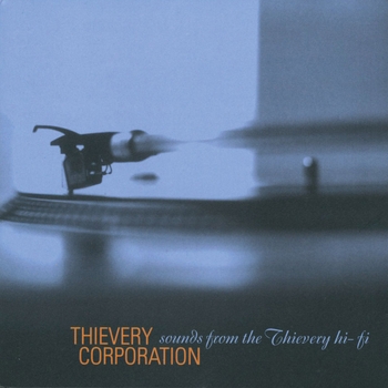Альбом Sounds from the Thievery Hi-Fi Thievery Corporation