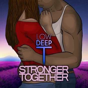Low Deep T - Higher Love (Original Mix) (Stronger Together 2019) (Original Mix)