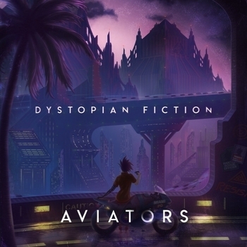 Альбом Dystopian Fiction Aviators