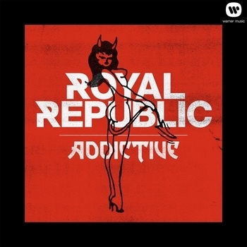 Альбом Addictive Royal Republic