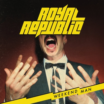 Royal Republic - People Say That I'm Over The Top