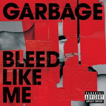 Garbage - Bad Boyfriend (Bleed Like Me 2005)