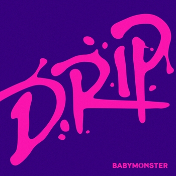 Babymonster - Drip (Single 2024)