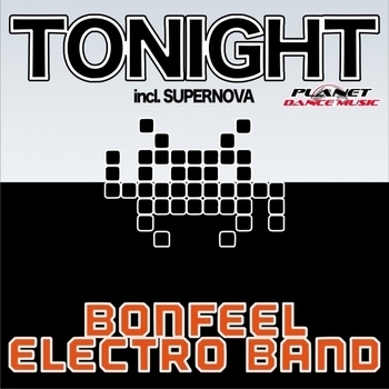 Bonfeel Electro Band - Supernova (Original Mix)