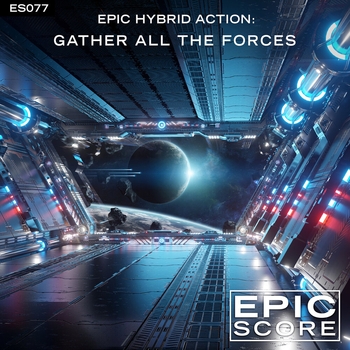 Альбом Epic Hybrid Action: Gather All the Forces Epic Score