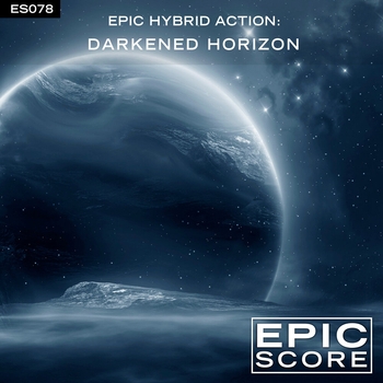 Альбом Epic Hybrid Action: Darkened Horizon Epic Score