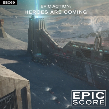 Альбом Epic Action: Heroes Are Coming Epic Score