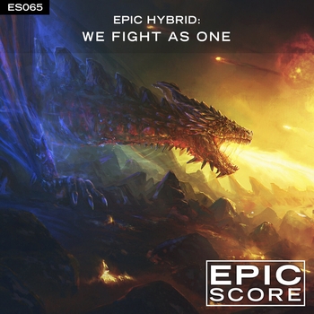 Альбом Epic Hybrid: We Fight As One Epic Score