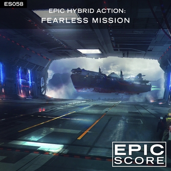 Альбом Epic Hybrid Action: Fearless Mission Epic Score
