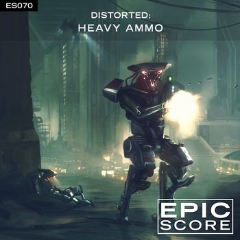 Epic Score - Heavy Ammo