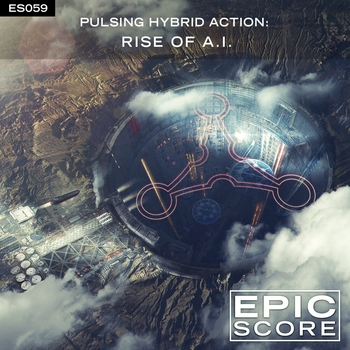 Альбом Pulsing Hybrid Action:  Rise of A.I. Epic Score