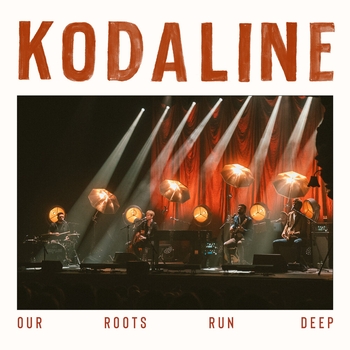 Альбом Our Roots Run Deep Kodaline
