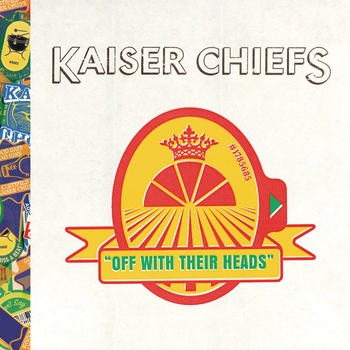 Kaiser Chiefs - Remember You're A Girl