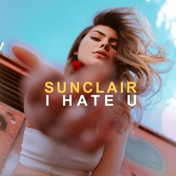 Sunclair - Used To (I Hate U 2019)