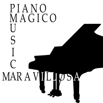 Альбом Piano Magico Musica Maravillosa Orquesta Música Maravillosa