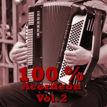 Альбом 100% Acordeones Vol. 2 Orquesta Música Maravillosa