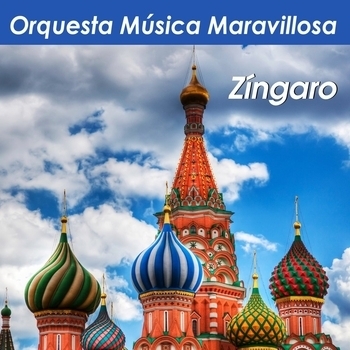 Альбом Zíngaro Orquesta Música Maravillosa