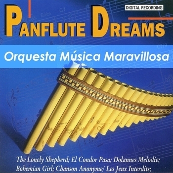 Альбом Panflute Dreams Orquesta Música Maravillosa