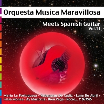 Альбом Meets Spanish Guitar, Vol.11 Orquesta Música Maravillosa