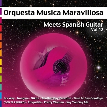Альбом Meets Spanish Guitar, Vol.12 Orquesta Música Maravillosa