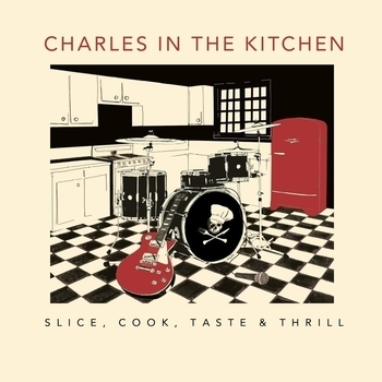 Charles in the Kitchen - Phenomenon (Slice, Cook, Taste and Thrill 2016)