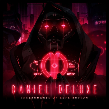 Daniel Deluxe - Prime (Instruments of Retribution 2017)