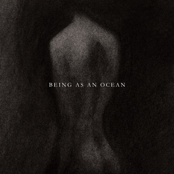 Being As An Ocean - The World as a Stage