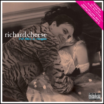 Альбом I'd Like A Virgin Richard Cheese
