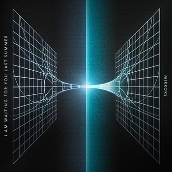 I am Waiting for You Last Summer - Today We Escape