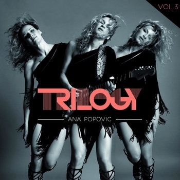 Альбом Trilogy, Vol. 3 Ana Popovic