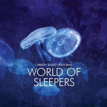Альбом World Of Sleepers Carbon Based Lifeforms