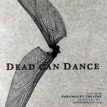 Dead Can Dance - Dreams Made Flesh (Live from Paramount Theatre, Seattle, WA. September 17th, 2005)