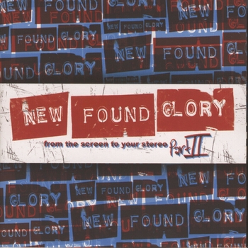Альбом From The Screen To Your Stereo, Pt. II New Found Glory