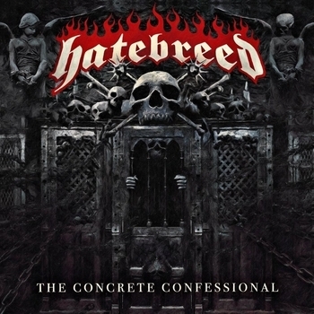 Альбом The Concrete Confessional Hatebreed