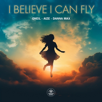 Oneil - I Believe I Can Fly